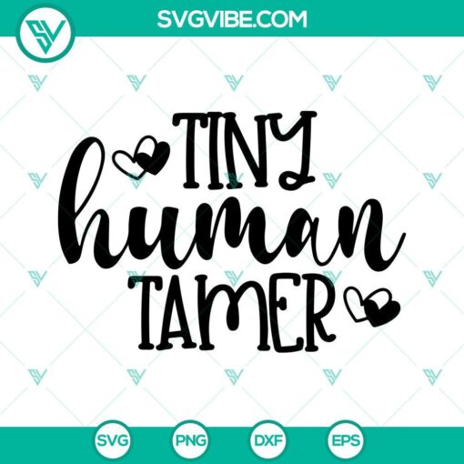 funny teacher quotes svg tiny human tamer svg teacher svg png dxf eps cutting files 8 mockup