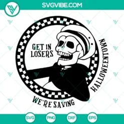 Halloween, Skeleton, SVG Files, Get In Loser SVG Download, Skeletons Drink 4