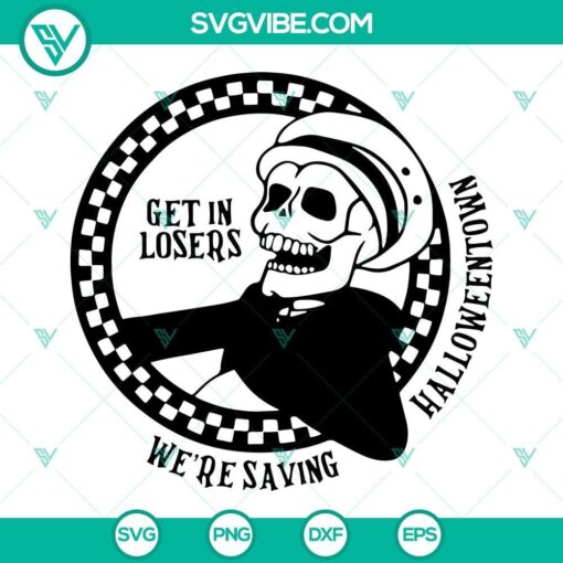 get in losers we re saving halloween svg get in losers svg skeletons halloween svg 6 mockup