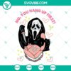 Ghostface Calling SVG Download featuring Scream inspired design with "No You Hang Up First" quote. Perfect for Halloween crafts.