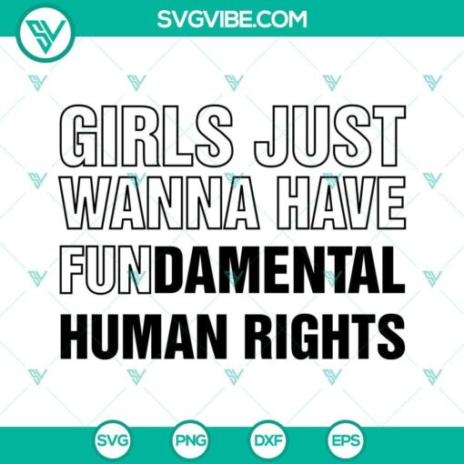 girls just wanna have fundamental human rights svg my body my choice svg womens rights svg pro choice svg 4 mockup