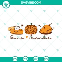 Fall, Seasons, SVG Files, Thanks Giving, Give Thanks SVG Download, Pumpkin Pie 1