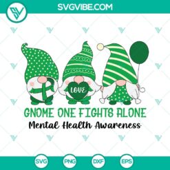 Awareness, SVG Files, Gnome One Fights Alone Mental Health Awareness SVG Image 2