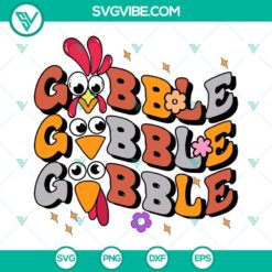 SVG Files, Thanks Giving, Gobble Gobble Gobble SVG Files, Turkey Thaksgiving 2