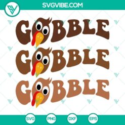 SVG Files, Thanks Giving, Gobble SVG Download, Turkey Thanksgiving SVG Download 1