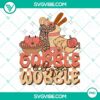 Gobble Till You Wobble PNG image with Turkey Thanksgiving designs for digital use. Great for holiday projects.