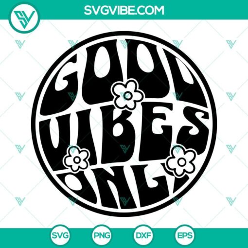 good vibes only svg good vibes shirt svg good vibes svg 8 mockup