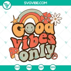 Summer, SVG Files, Good Vibes Only SVG Files PNG DXF EPS Cut Files For Cricut 2