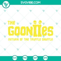 SVG Files, Trending, Gooniies Return Of The Truffle Shuffle SVG Files PNG DXF 16