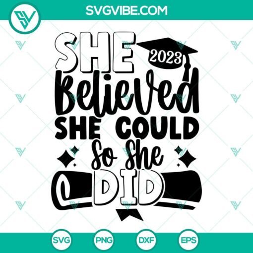 graduation 2023 svg she believed she could so she did svg class of 2023 svg graduation cap svg senior 2023 svg 5 mockup