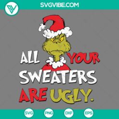 Christmas, SVG Files, Grinch Have The Day You Deserve SVG Images, Grinch 4