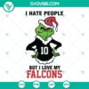 Grinch Atlanta Falcons SVG design with "I Hate People But I Love My Falcons Football" text, in PNG DXF EPS cut files for fans.