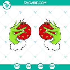 Christmas, SVG Files, Grinch Balls SVG File, Grinch Hands Holding Christmas 8