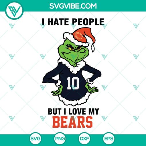 grinch chicago bears svg i hate people but i love my bears football svg png dxf eps cut files mockup