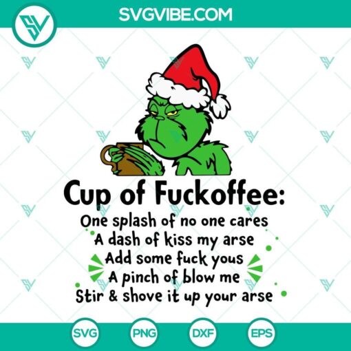 grinch christmas cup of fuckoffee svg funny grinch coffee christmas svg png eps dxf cut files 6 mockup