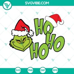 Christmas, SVG Files, Grinch Ho Ho Ho SVG Files PNG DXF EPS Cricut Silhouette 20