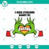 Christmas, SVG Files, Grinch Have The Day You Deserve SVG Images, Grinch 13