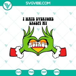 Christmas, SVG Files, Grinch I Hate Everyone Except My Astros SVG File, Grinch 24