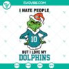 Grinch Miami Dolphins football SVG files with "I hate people but I love" design, PNG, DXF, and EPS cut files for Miami Dolphins fans.
