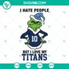 Grinch Tennessee Titans football SVG design for download, showing "I Hate People But I Love My Tennessee Titans" text in festive theme.