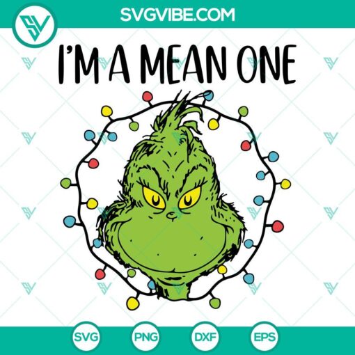 grinch im a mean one svg grinch with christmas light svg christmas quotes svg png dxf eps cut files 8 mockup