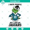 Grinch Jacksonville Jaguars SVG design with "I Hate People But I Love My Jaguars" football Christmas theme, PNG files included.