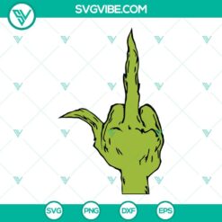 Christmas, SVG Files, Grinch Middle Finger SVG File, Grinch Giving The Finger 21