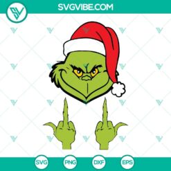 Christmas, SVG Files, Grinch Middle Fingers SVG Files PNG DXF EPS Files Grinch 22