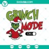 Grinch Mode On SVG download for Christmas crafting projects, featuring Grinch design elements.