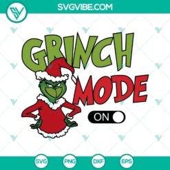 Christmas, SVG Files, Grinch Mode On SVG Download, Grinch Christmas SVG Files, 2