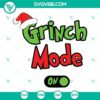Grinch mode on SVG design with "Grinch" quote, ideal for holiday crafts.