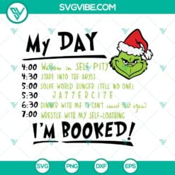 Christmas, SVG Files, Grinch Schedule SVG Download, My Day Grinch I’m Booked 4