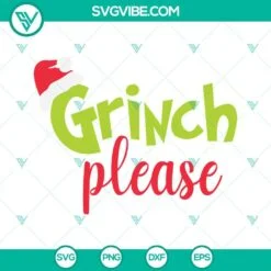 Christmas, SVG Files, Grinch Please SVG File, Grinch SVG Files, Merry Christmas 2