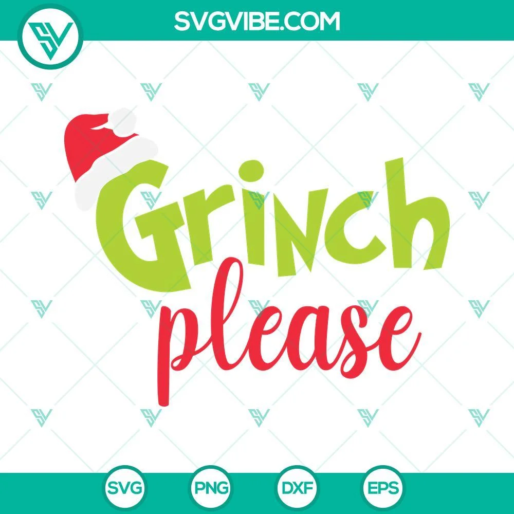 Christmas, SVG Files, Grinch Please SVG File, Grinch SVG Files, Merry Christmas 1