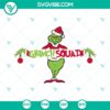Grinch Squad SVG files with Merry Christmas design in PNG, DXF, EPS formats for holiday crafting projects.