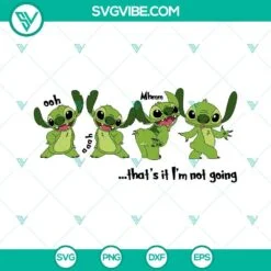 Christmas, SVG Files, That’s It I’m Not Going SVG Files, Stitch Grinch SVG 4