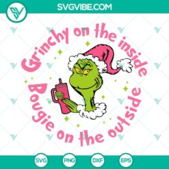 Christmas, SVG Files, Grinchy On The Inside Bougie On The Outside SVG Image, 1