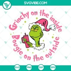 Christmas, SVG Files, Grinchy On The Inside Bougie On The Outside SVG Image, 2