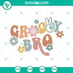 Birthday, SVG Files, Groovy Bro SVG Image, Brother SVG Files, Birthday Boy SVG 2