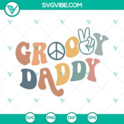 Dad, Family, SVG Files, Groovy Daddy SVG Image, Retro Dad SVG Download, Boho 19