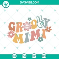 Family, SVG Files, Groovy Mimi SVG Files,  Mimi SVG File, Boho Flower SVG File, 23