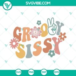 Family, SVG Files, Groovy Sissy SVG Download, Retro Sissy SVG Files, Boho 3