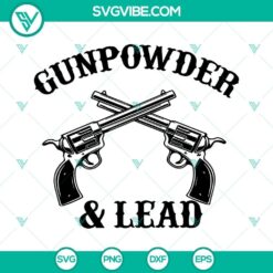 Gunpowder And Lead SVG Image, Funny Gun SVG File, Gunpowder SVG Files, Lead SVG File