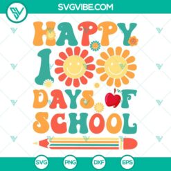 School, SVG Files, Happy 100 Days Of School SVG Files, 100th Day Of School 2