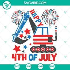 4th Of July, SVG Files, Happy 4th Of July Excavator SVG Image, Kids 4th July 2