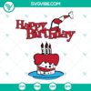 Happy Birthday Dr Seuss SVG with cake design, ideal for Dr Seuss Day celebration, downloadable SVG file.