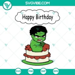 Birthday, Movies, SVG Files, Happy Birthday Hulk SVG Files, The Incredible 2