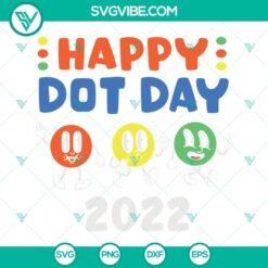 Happy Dot Day 2022 SVG File PNG DXF EPS Cricut Silhouette Vector