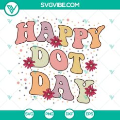 Happy Dot Day SVG Images, International Dot Day SVG Images, September 15th Dot