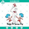 Dr Seuss Day SVG with Thing One, Thing Two, and The Cat In The Hat characters, downloadable file.